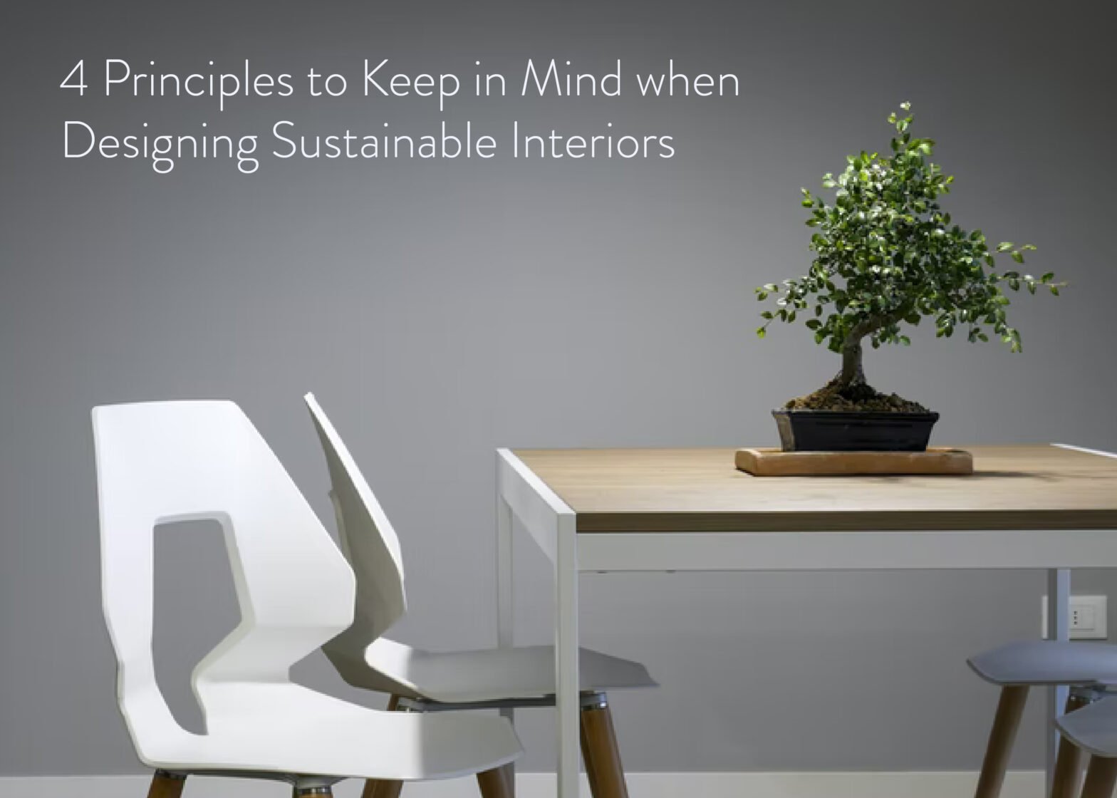 4 Principles To Keep in Mind When Designing Sustainable Interiors